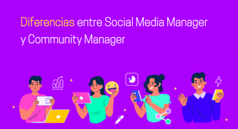 Diferencia entre Social Media Manager y Community Manager